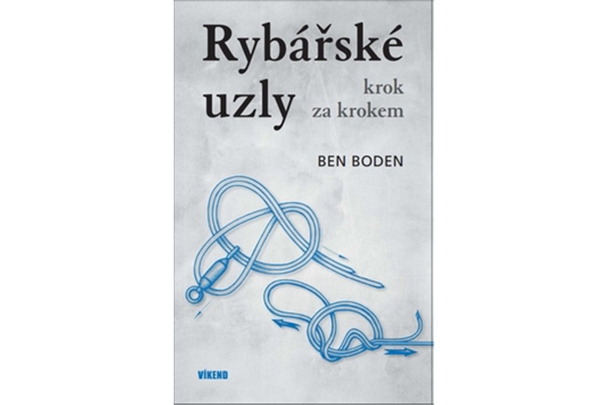 Rybářské uzly krok za krokem – Boden Ben