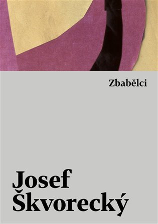Zbabělci – Škvorecký Josef
