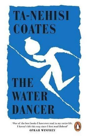The Water Dancer – Coates Ta-Nehisi (2020)