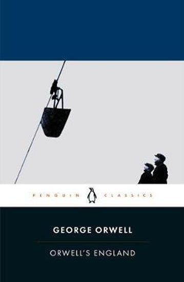 Orwells England – Orwell George