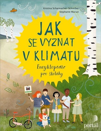 Jak se vyznat v klimatu - Encyklopedie pro školáky – Scharmacher-Schreiber Kristina Marian Stephanie