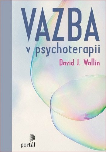 Vazba v psychoterapii – Wallin David J