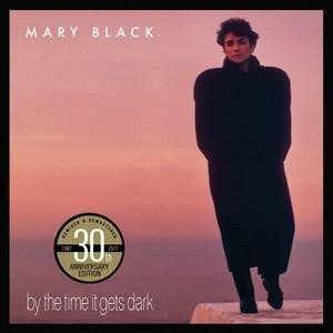 Mary Black By The Time It Gets Dark CD