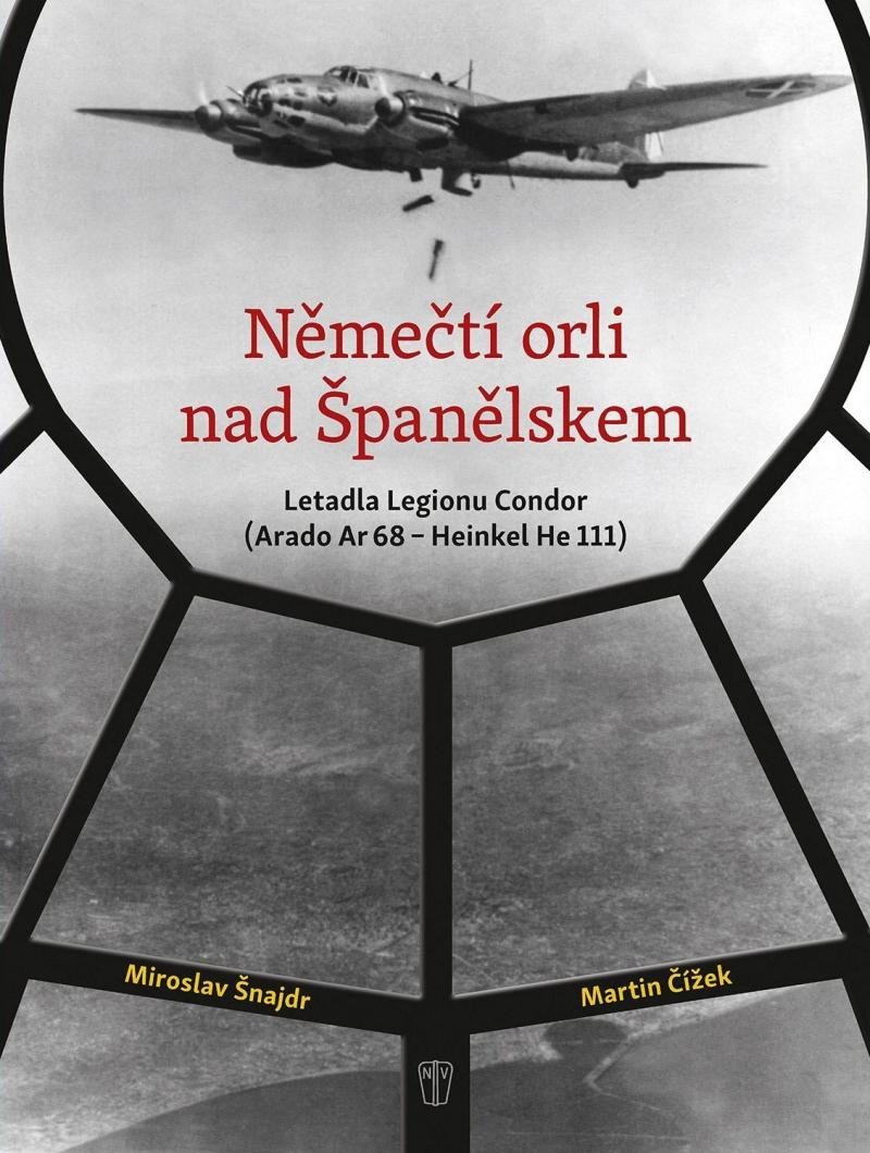 Němečtí orli nad Španělskem – Šnajdr Miroslav