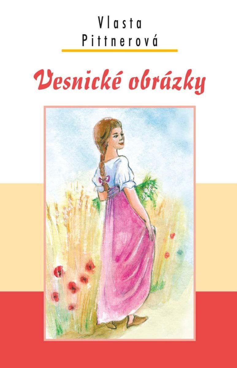 Vesnické obrázky – Pittnerová Vlasta