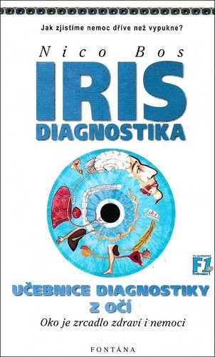 IRIS Diagnostika - Učebnice diagnostiky z očí Oko jako zrcadlo zdraví a nemoci – Bos Nico