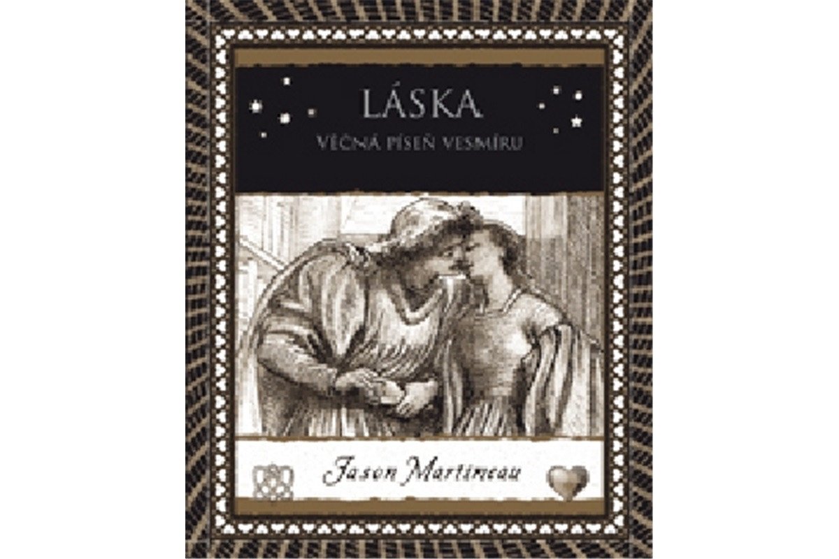 Láska - Věčná píseň vesmíru – Martineau Jason