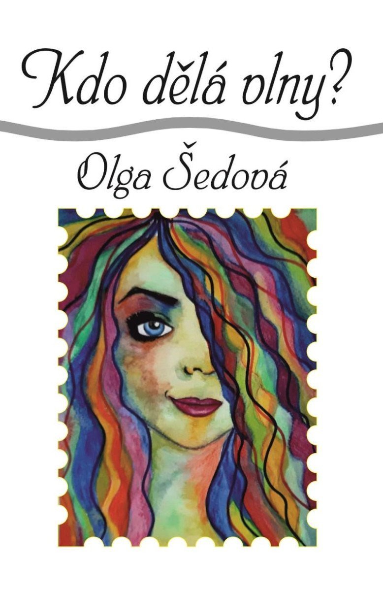 Kdo dělá vlny – Šedová Olga