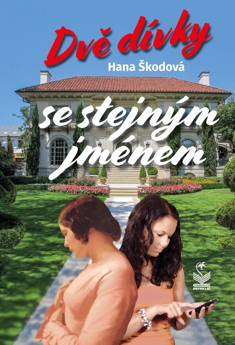 Dvě dívky se stejným jménem – Škodová Hana