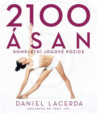 2100 ásan - Kompletní jógové pozice – Lacerda Daniel (2020)
