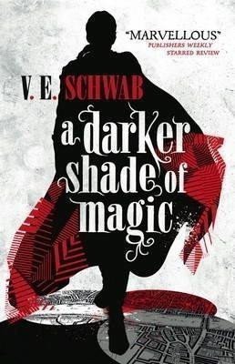 A Darker Shade of Magic – Schwabová Victoria (2015)