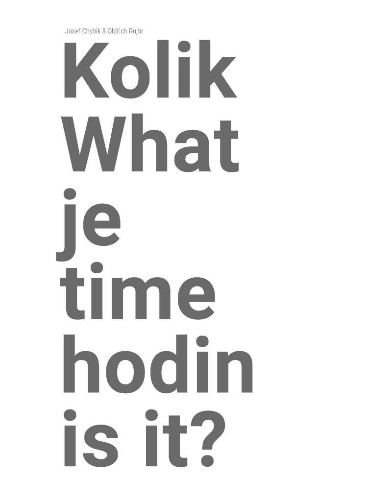 Kolik je hodin What time is it – Chybík Josef Rujbr Oldřich