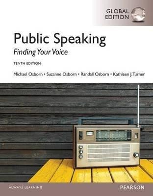 Public Speaking Finding Your Voice Global Edition – Osborn Michael