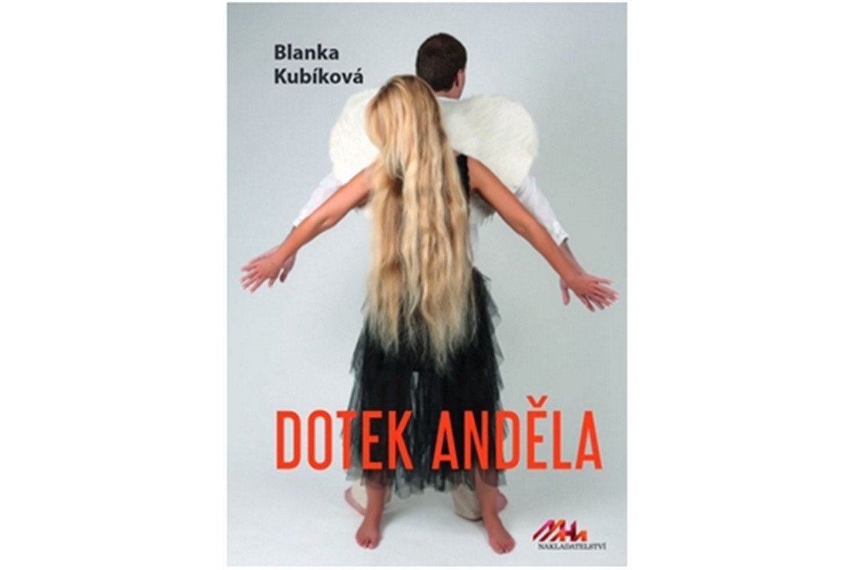 Dotek anděla – Kubíková Blanka