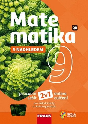Matematika 9 s nadhledem pro ZŠ a víceletá gymnázia - Hybridní pracovní sešit 2v1 – Tlustý Pavel