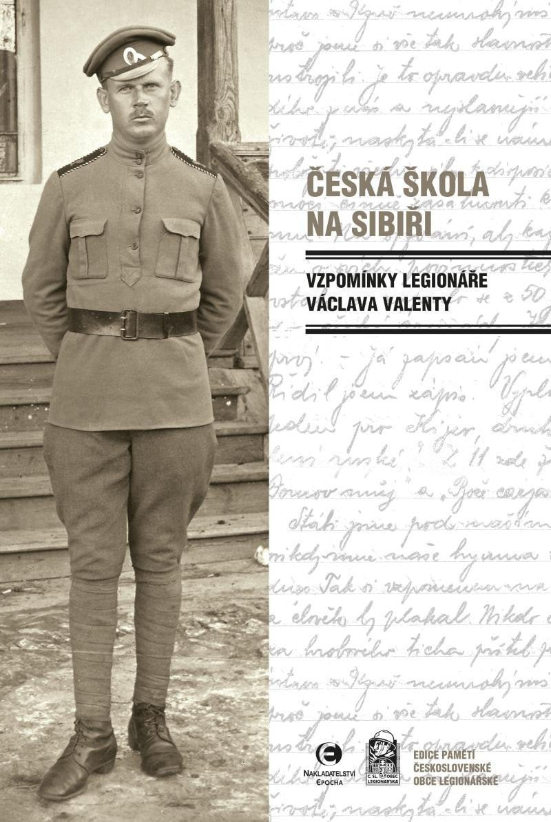 Česká škola na Sibiři - Vzpomínky legionáře Václava Valenty – Valenta Václav