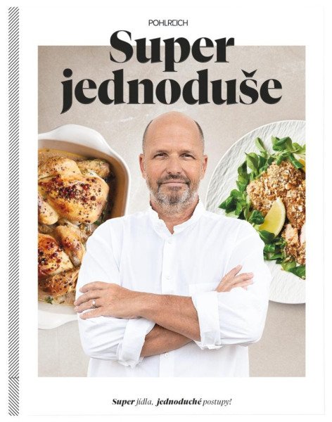 Super jednoduše – Pohlreich Zdeněk (2020)