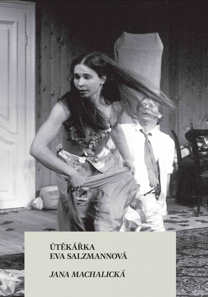 Útěkářka Eva Salzmannová – Machalická Jana