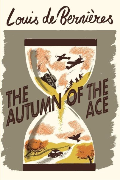 The Autumn of the Ace – de Bernieres Louis (2020)