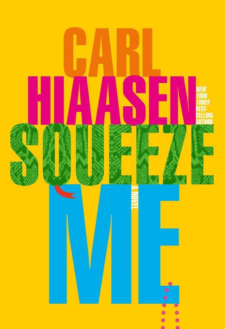 Squeeze Me A Novel – Hiaasen Carl