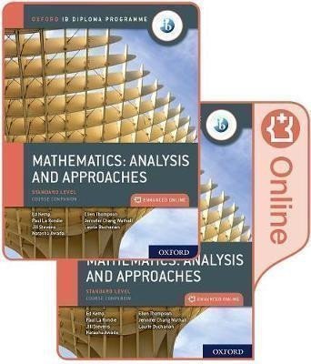 Oxford IB Diploma Programme: IB Mathematics: analysis and approaches, Standard Level, Print and Enhanced Online Course Book Pack – La Rondie Paul (2019)