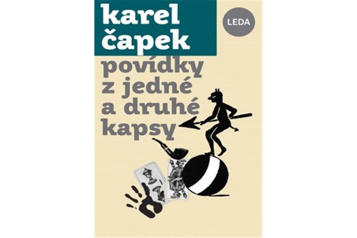 Povídky z jedné a z druhé kapsy – Čapek Karel