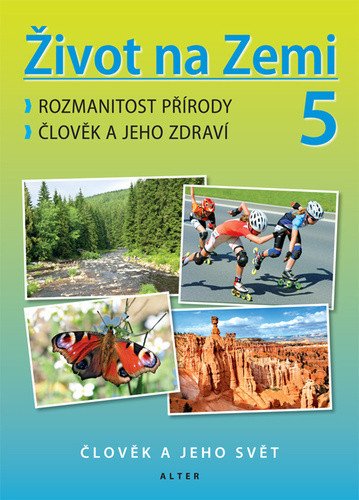 Život na Zemi 51 – Přírodověda pro 5 ročník – Kholová Helena