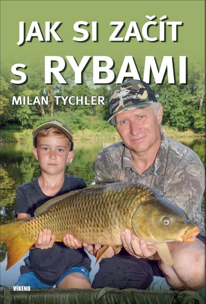 Jak si začít s rybami – Tychler Milan