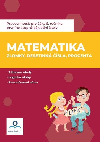 Matematika 6 - Zlomky procenta desetinná číla - Pracovní sešit – Dolejšová Jana Salvová Monika