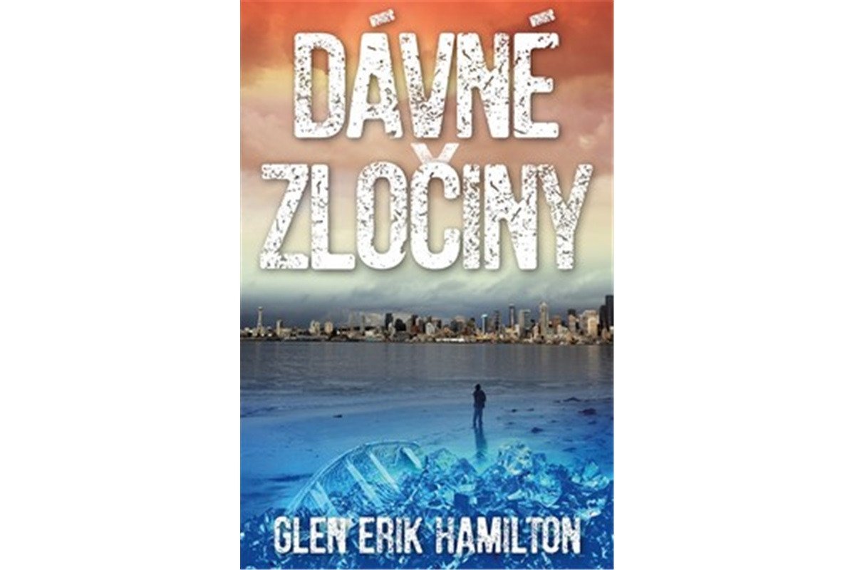 Dávné zločiny – Hamilton Glen Erik