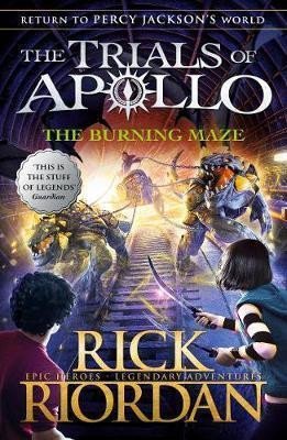 The Burning Maze The Trials of Apollo 3 – Riordan Rick