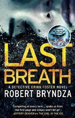 Last Breath A gripping serial killer thriller that will have you hooked – Bryndza Robert
