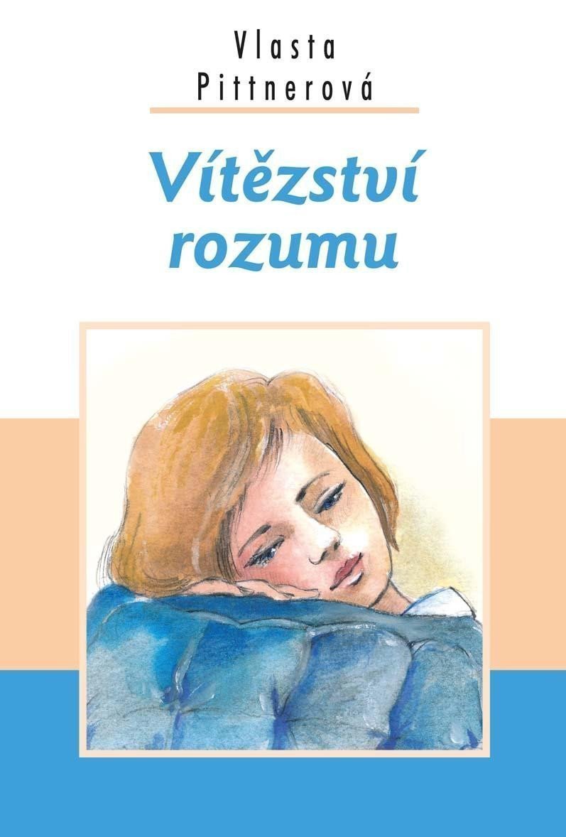 Vítězství rozumu – Pittnerová Vlasta