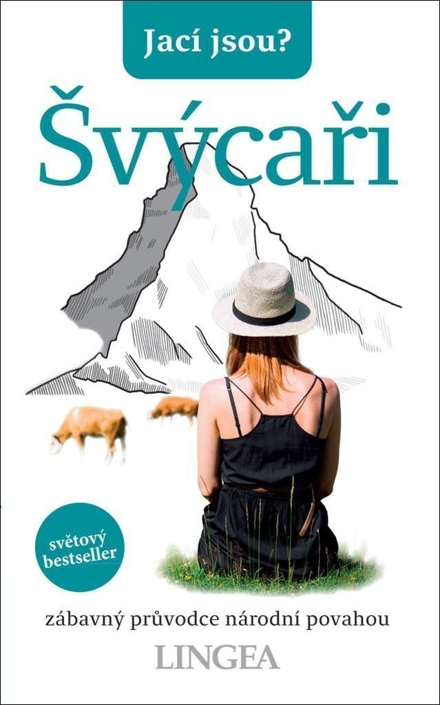 Jací jsou - Švýcaři – group of authors