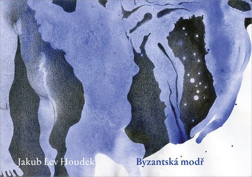 Byzantská modř – Houdek Jakub Lev