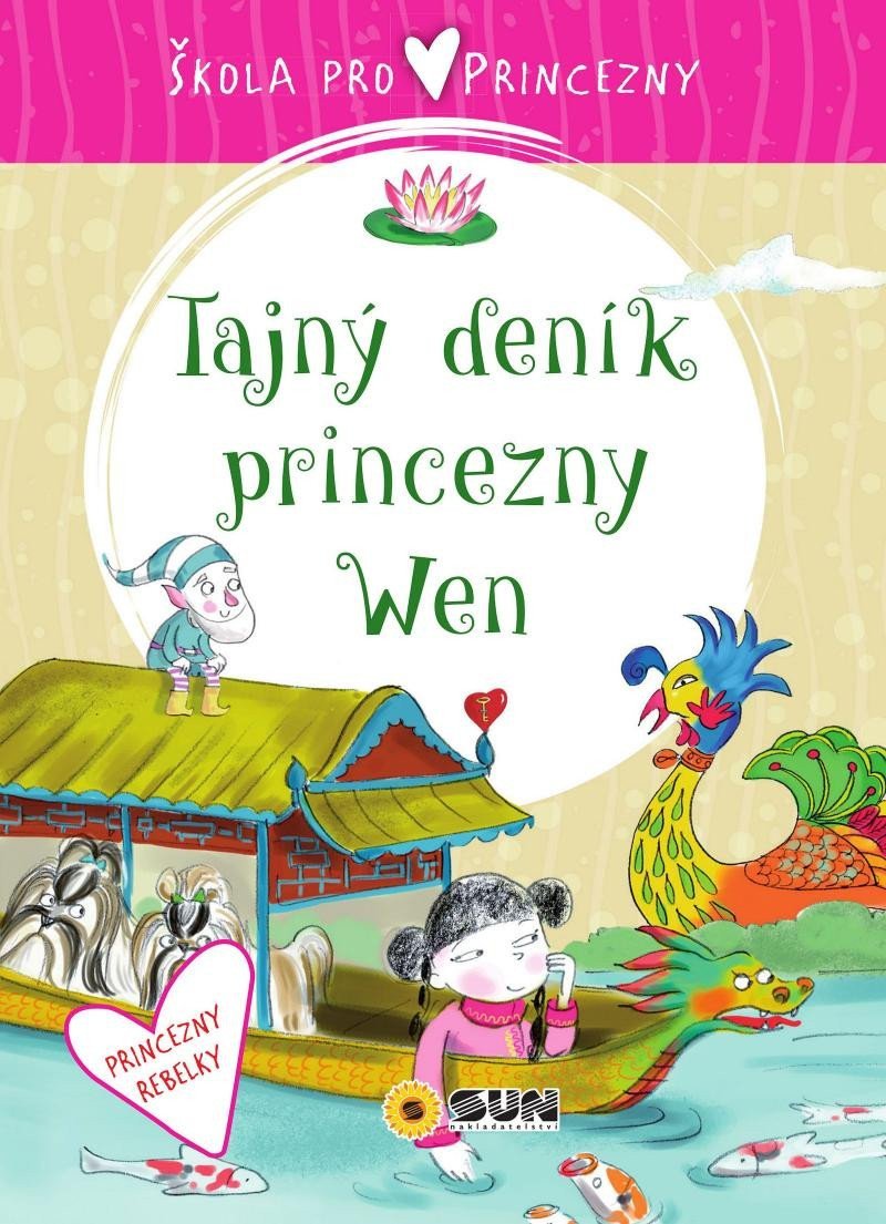 Škola pro princezny - Tajný deník princezny Wen – Král Mojmír Šrom Libor