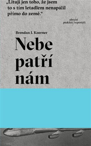 Nebe patří nám – Koerner Brendan Ian