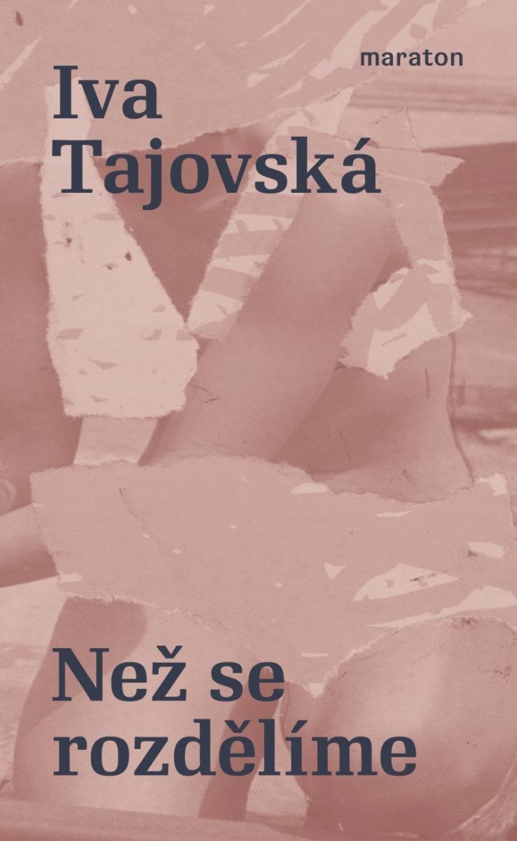 Než se rozdělíme – Tajovská Iva