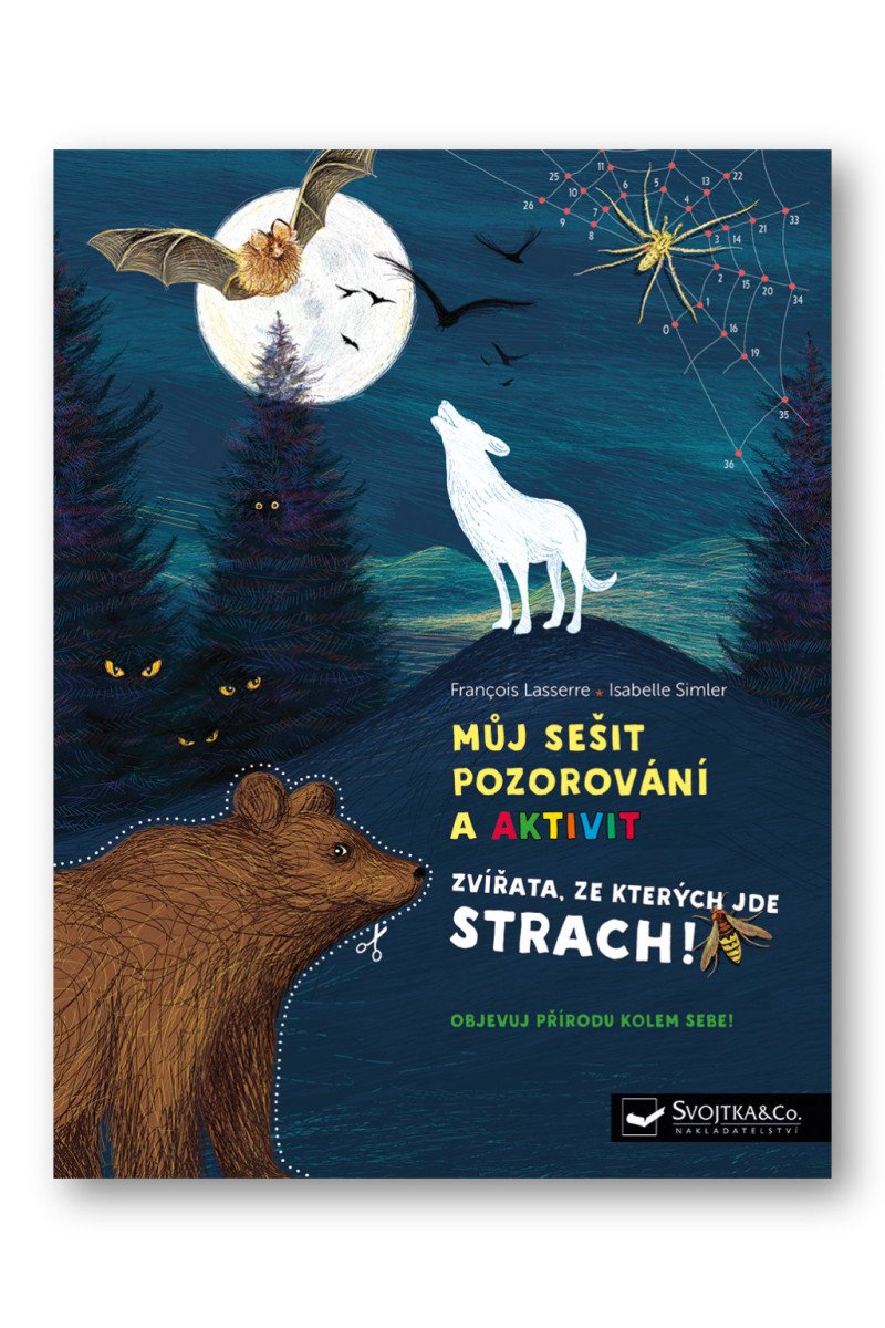 Můj sešit pozorování a aktivit - Zvířata ze kterých jde strach – Lasserre Francois