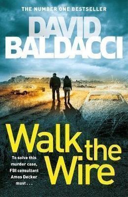 Walk the Wire – Baldacci David