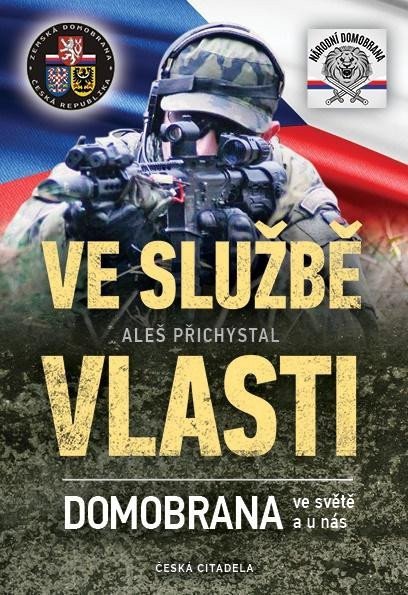 Ve službě vlasti - Domobrana ve světě i u nás – Přichystal Aleš