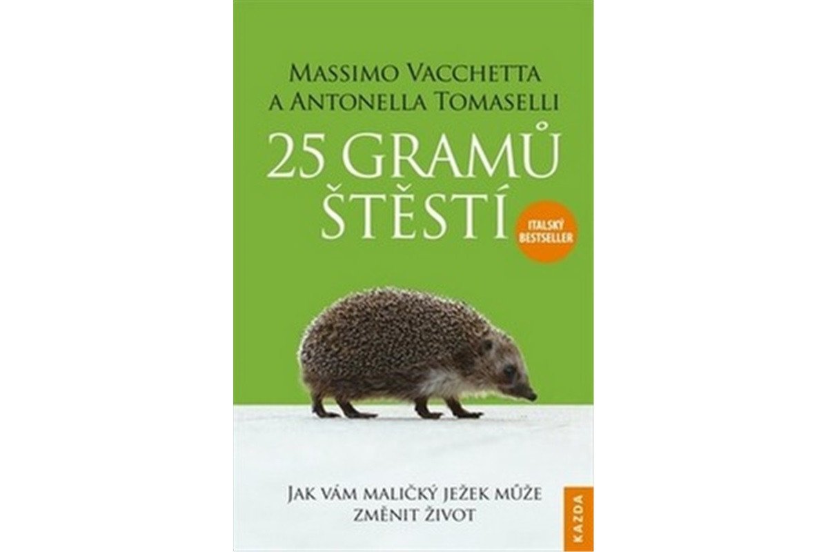 25 gramů štěstí - Jak vám maličký ježek může změnit život - CDm3 Čte Petr Gelnar