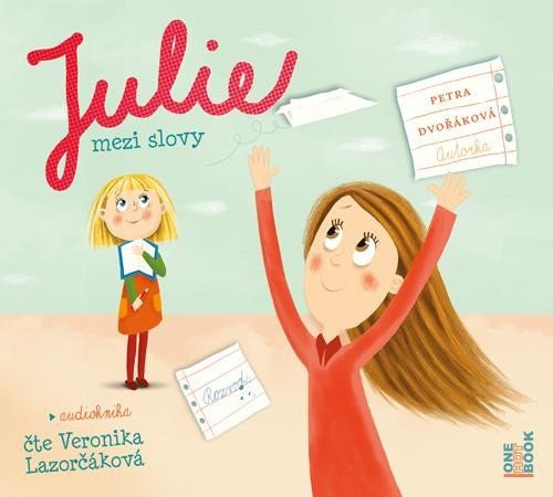 Julie mezi slovy - CDmp3 Čte Veronika Lazorčáková