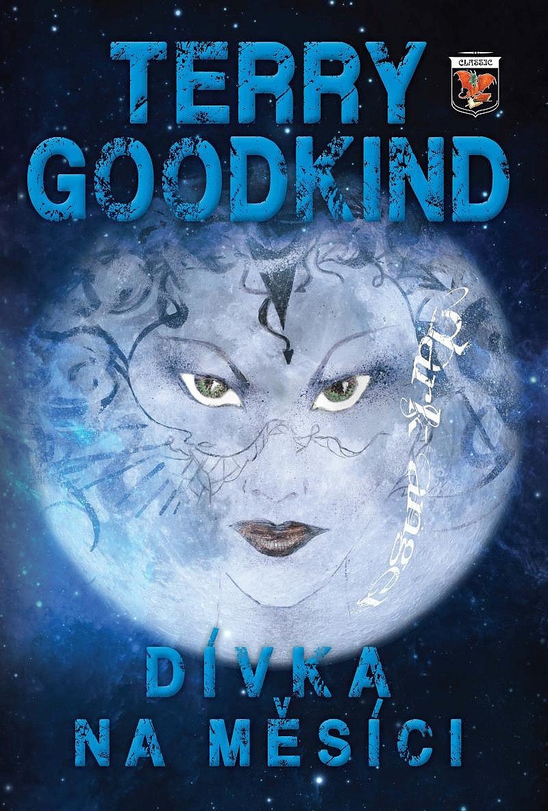 Dívka na měsíci – Goodkind Terry