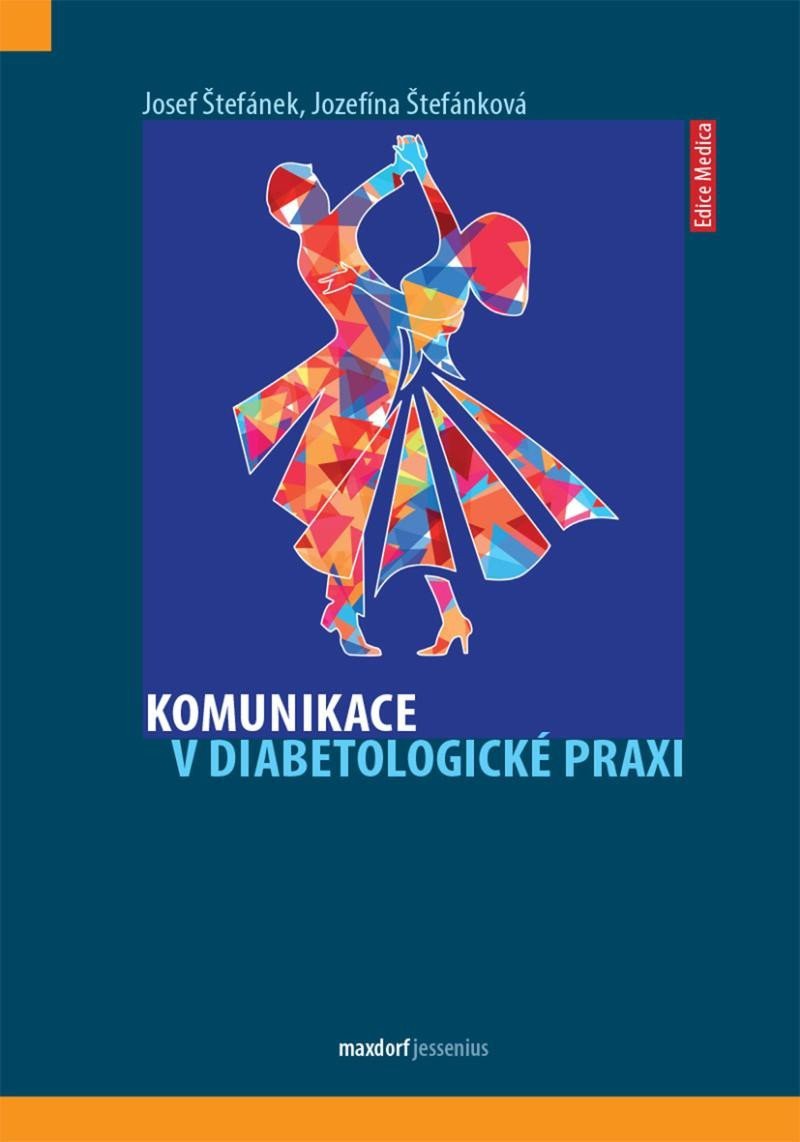 Komunikace v diabetologické praxi – Štefánek Josef