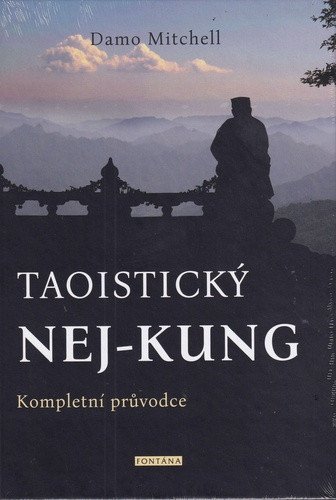 Taoistický NEJ-KUNG - Kompletní průvodce – Mitchell Damo