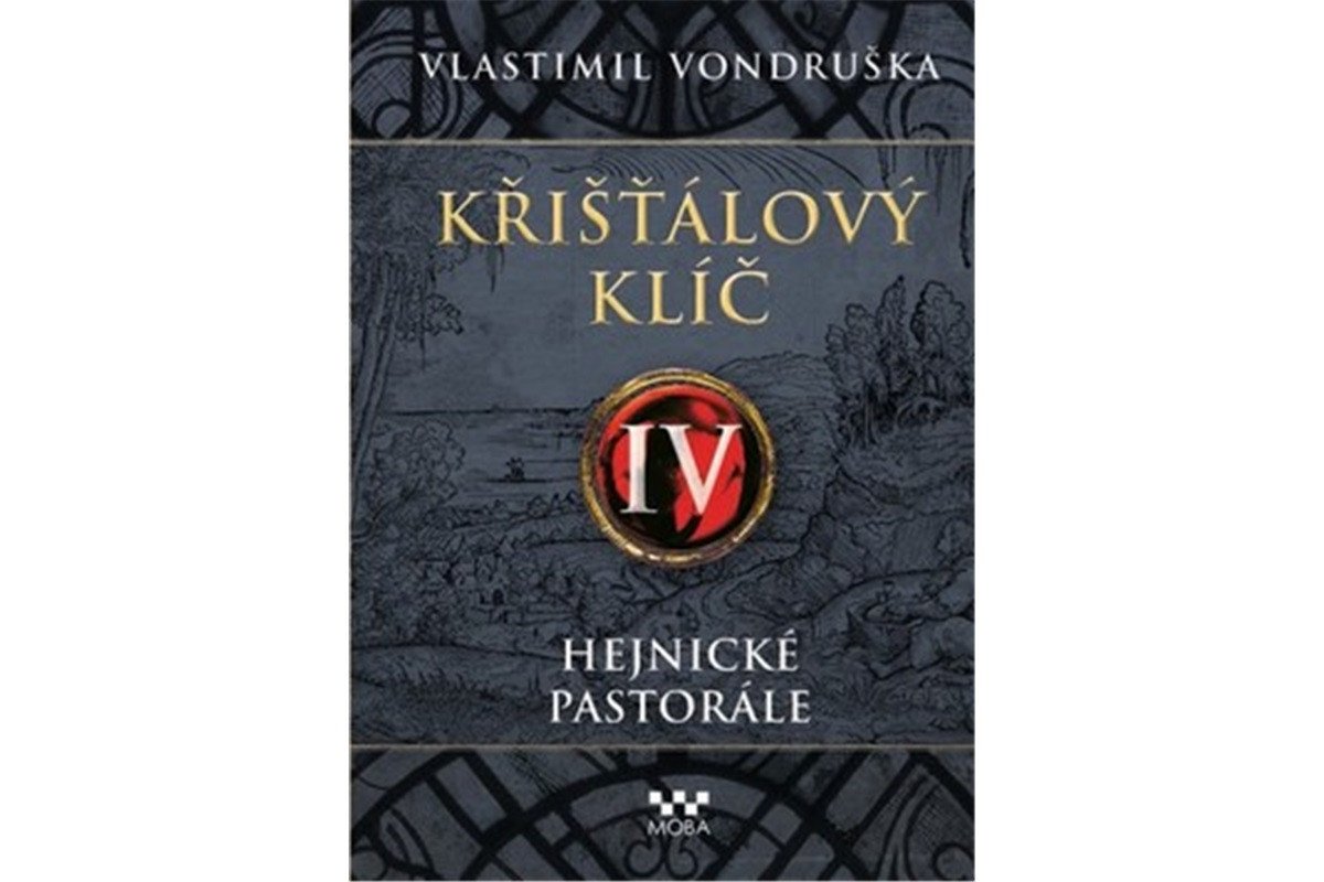 Křišťálový klíč IV - Hejnické pastorále – Vondruška Vlastimil