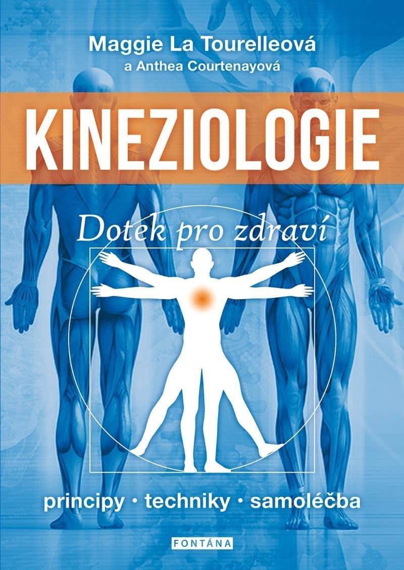 Kineziologie - Dotek pro zdraví – La Tourelleová Maggie Courtenayová Anthea