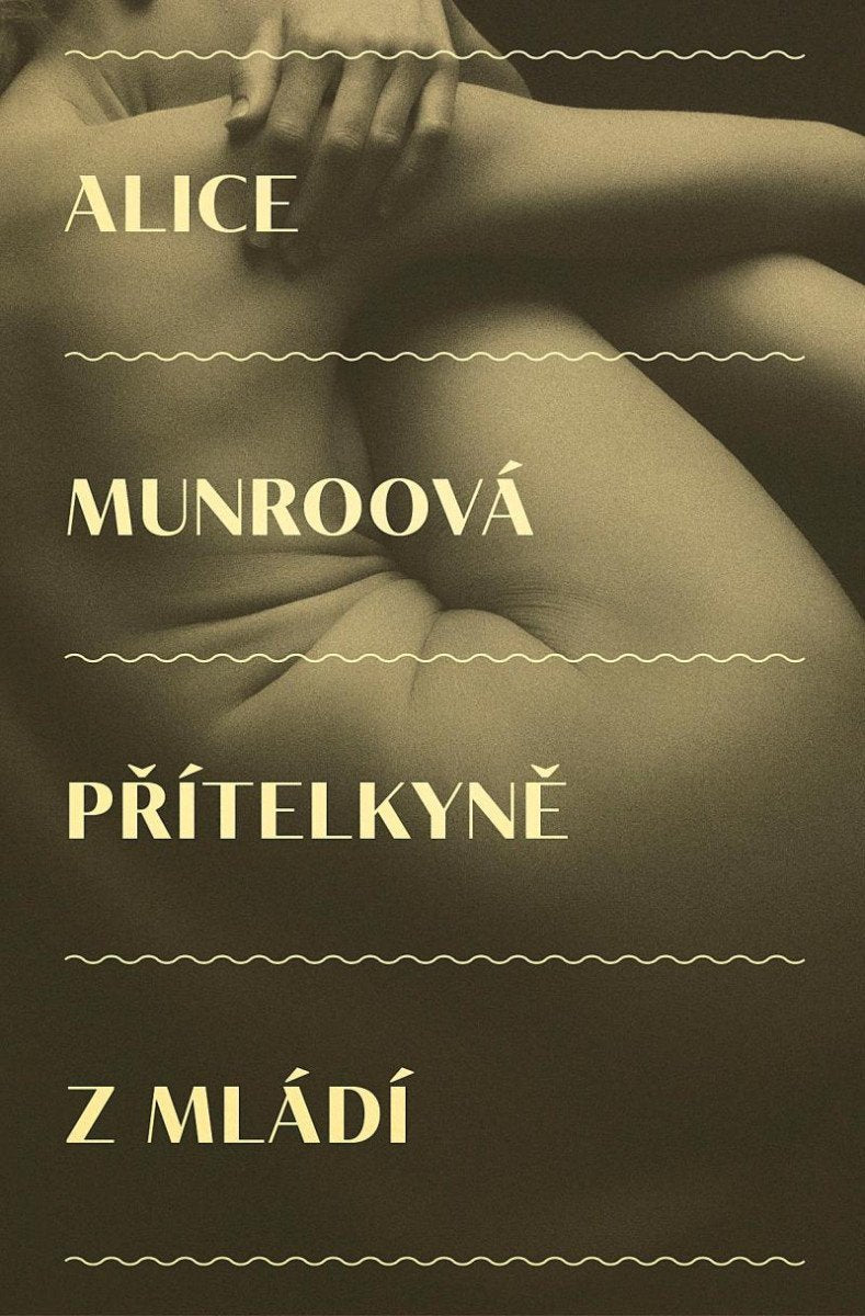 Přítelkyně z mládí – Munroová Alice