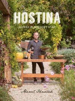 Hostina - Menej je niekedy viac – Ihnačák Marcel